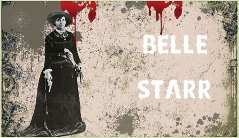 Belle Starr Biography, Early Life, Marriage, Family Tree, The Legend of Belle, Death